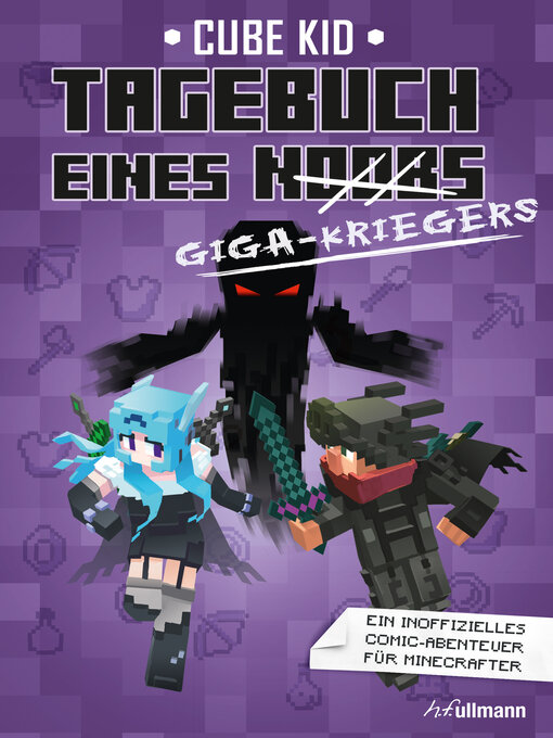 Title details for Tagebuch eines Giga-Kriegers by Cube Kid - Available